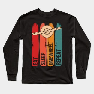 Eat Sleep Onewheel Repeat Funny One Wheel Long Sleeve T-Shirt